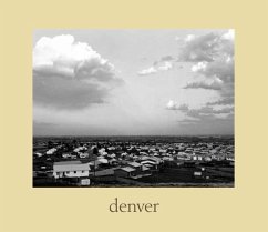 Denver: A Photographic Survey of the Metropolitan Area, 1970-1974 - Adams, Robert