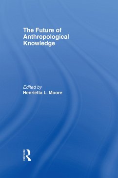 The Future of Anthropological Knowledge