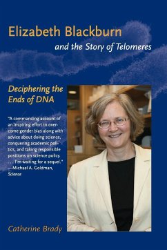 Elizabeth Blackburn and the Story of Telomeres - Brady, Catherine