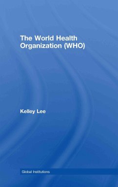 The World Health Organization (WHO) - Lee, Kelley