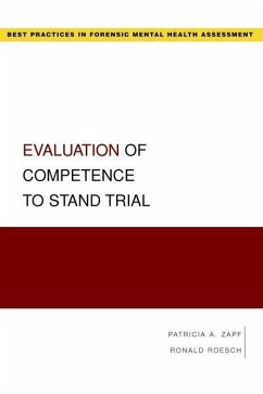 Evaluation of Competence to Stand Trial - Zapf, Patricia; Roesch, Ronald
