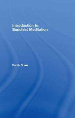 Introduction to Buddhist Meditation - Shaw, Sarah