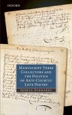 Manuscript Verse Collectors and the Politics of Anti-Courtly Love Poetry
