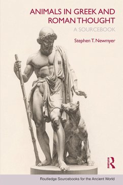 Animals in Greek and Roman Thought - Newmyer, Stephen T.