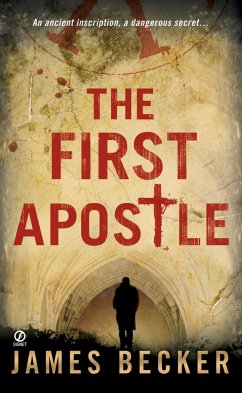 The First Apostle - Becker, James