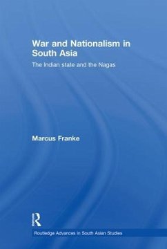 War and Nationalism in South Asia - Franke, Marcus