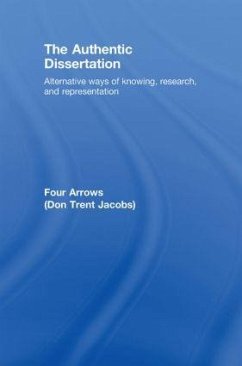 The Authentic Dissertation - Jacobs, Donald Trent