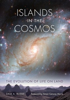 Islands in the Cosmos: The Evolution of Life on Land - Russell, Dale A.