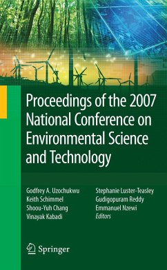 Proceedings of the 2007 National Conference on Environmental Science and Technology - Uzochukwu, Godfrey / Schimmel, Keith / Chang, Shoou-Yuh / Kabadi, Vinayak / Luster-Teasley, Stephanie / Reddy, Gudigopuram / Nzewi, Emmanuel (ed.)