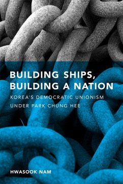 Building Ships, Building a Nation - Nam, Hwasook B.