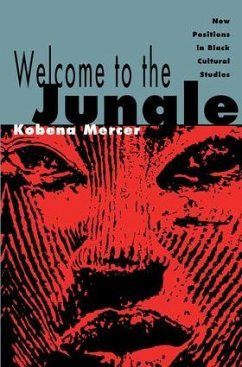 Welcome to the Jungle - Mercer, Kobena