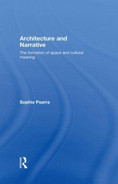 Architecture and Narrative - Psarra, Sophia