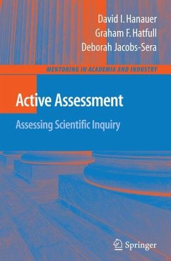 Active Assessment: Assessing Scientific Inquiry - Hanauer, David I.;Hatfull, Graham F.;Jacobs-Sera, Debbie