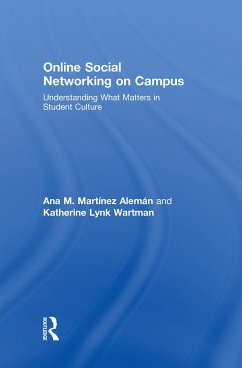 Online Social Networking on Campus - Martínez-Alemán, Ana M; Wartman, Katherine Lynk