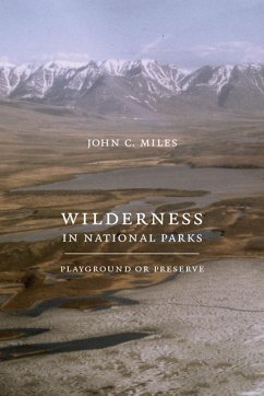 Wilderness in National Parks - Miles, John C
