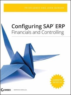 Configuring SAP ERP Financials and Controlling - Jones, Peter; Burger, John