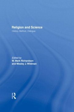 Religion and Science - Richardson, Mark W. / Wildman, Wesley J. (eds.)