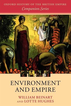 Environment and Empire - Beinart, William; Hughes, Lotte