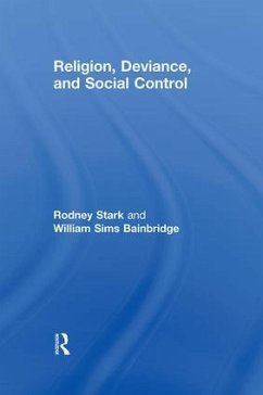 Religion, Deviance, and Social Control - Stark, Rodney; Bainbridge, William Sims