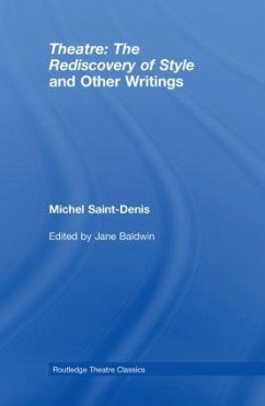 Theatre: The Rediscovery of Style and Other Writings - Saint-Denis, Michel