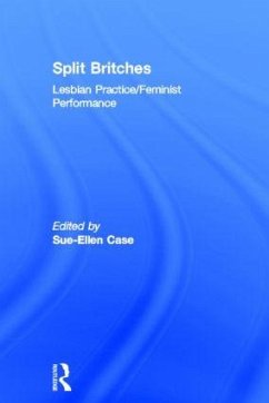 Split Britches - Case, Sue-Ellen (ed.)