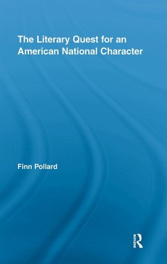 The Literary Quest for an American National Character - Pollard, Finn
