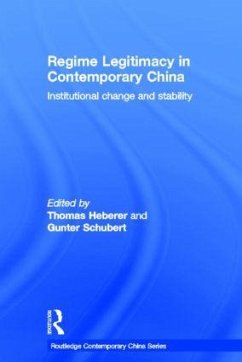 Regime Legitimacy in Contemporary China - Herberer, Thomas / Schubert, Gunter (eds.)