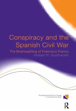 Conspiracy and the Spanish Civil War - Southworth, Herbert R
