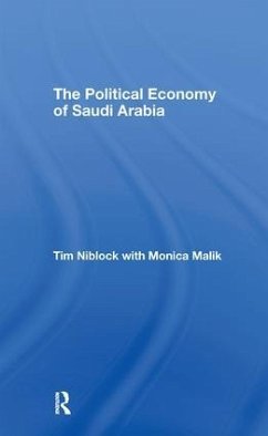 The Political Economy of Saudi Arabia - Niblock, Tim; Malik, Monica