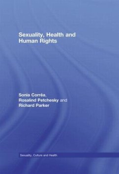 Sexuality, Health and Human Rights - Corrêa, Sonia; Petchesky, Rosalind; Parker, Richard