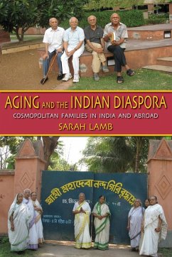 Aging and the Indian Diaspora - Lamb, Sarah