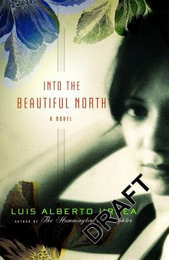 Into the Beautiful North - Urrea, Luis Alberto