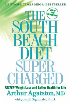 The South Beach Diet Supercharged - Agatston, Arthur; Signorile, Joseph