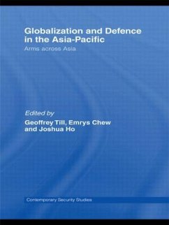 Globalisation and Defence in the Asia-Pacific - Chew, Emrys / Geoffrey, Till / Ho, Joshua (eds.)