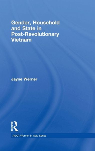 Gender, Household and State in Post-Revolutionary Vietnam Gender, Household and State in Post-Revolutionary Vietnam