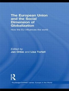 The European Union and the Social Dimension of Globalization - Orbie, Jan / Tortell, Lisa (ed.)