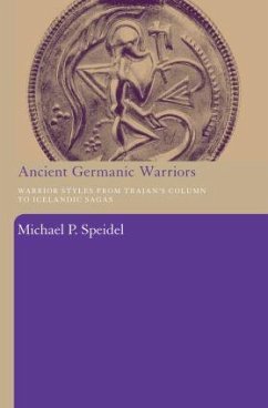 Ancient Germanic Warriors - Speidel, Michael P