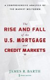 The Rise and Fall of the Us Mortgage and Credit Markets