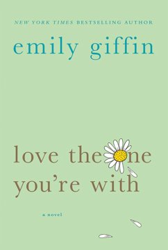 Love the One You're with - Giffin, Emily