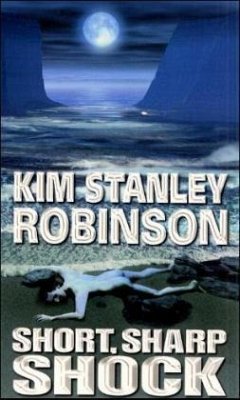 A Short, Sharp Shock - Robinson, Kim Stanley