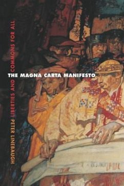 The Magna Carta Manifesto - Linebaugh, Peter, Ph.D.