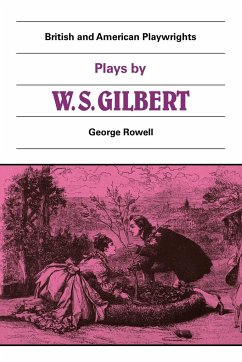 Plays by W. S. Gilbert - Gilbert, William Schwenck