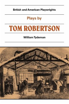 Plays by Tom Robertson - Robertson, T. W.