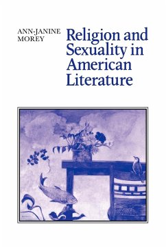 Religion and Sexuality in American Literature - Morey, Ann-Janine