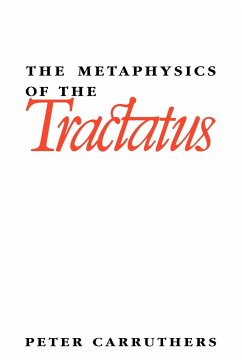 The Metaphysics of the Tractatus - Carruthers, Peter