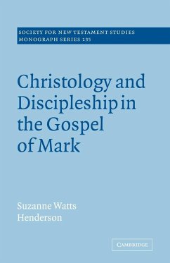 Christology and Discipleship in the Gospel of Mark - Henderson, Suzanne Watts