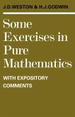 Some Exercises in Pure Mathematics with Expository Comments