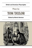 Plays by Tom Taylor
