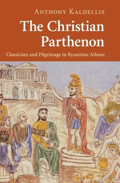 The Christian Parthenon - Kaldellis, Anthony