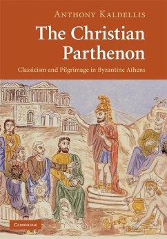 The Christian Parthenon - Kaldellis, Anthony